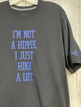 North Face Mens Size Large Black T Shirt I&#39;m Not a Hippie I Just Hike a Lot - $12.16