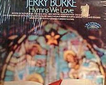 Lawrence Welk Presents Jerry Burke: Hymns We Love - £7.98 GBP