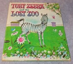 Childs Tell A Tale Book Toby Zebra and the Lost Zoo 2527 1963 - $6.00