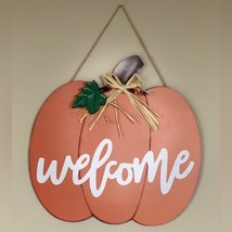 Pumpkin Welcome Fall Home Decor Wall Hanging Painted Orange Sign Art Hal... - $16.83