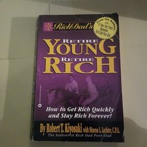Rich Dad&#39;s Retire Young Retire Rich How to Get Rich Quickly and Stay rich - £1.59 GBP