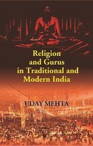 Religion and Gurus in Traditional and Modern India [Hardcover] - £23.76 GBP