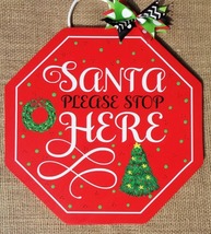 Santa Please Stop Here Sign Wall Art Door Christmas Holiday Plaque - $29.98