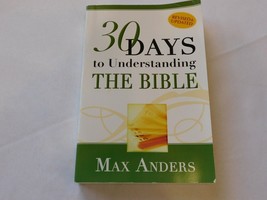 30 Days to Understanding the Bible by Max Anders 2005 Paperback Book Pre-owned - £10.05 GBP