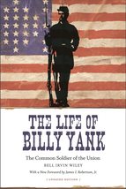 The Life of Billy Yank: The Common Soldier of the Union (Political Tradi... - £15.12 GBP