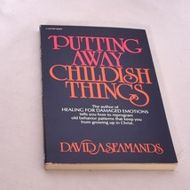 Putting Away Childish Things - Paperback By David A. Seamands - GOOD - £8.00 GBP