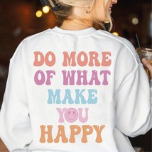 Do What Makes You Happy Preppy Hoodie, Aesthetic VSCO Hoodie , Positive Y2K Hood - £36.16 GBP