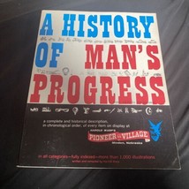 A History of Man&#39;s Progress From 1830 To the Present - Pioneer Village - Book - £11.11 GBP