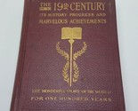 The 19th Century Its History Progress And Marvelous Achievements Book 19... - $24.70