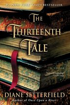 The Thirteenth Tale: A Novel [Paperback] Setterfield, Diane - £5.58 GBP