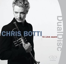 To Love Again: The Duets (Dual Disc CD &amp; DVD) [Audio CD] Chris Botti - £1.53 GBP