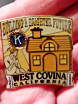 Kiwanis International Club &quot;Building a Brighter Future&quot; West Covina Cali Pin - £9.98 GBP