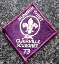 RARE Boy Scout Patch - Humber West Ontario Canada Clairville Scuboree 73  - £43.92 GBP