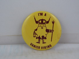 Vintage School Pin - George Vanier I&#39;m A Vanier Viking - Celluloid Pin - £11.21 GBP