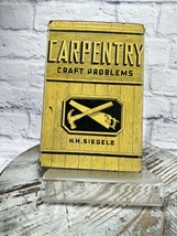 Carpentry Craft Problems SIGNED by H.H. Siegele Hardcover DJ 1942 First - £19.33 GBP