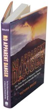 Victoria Bruce No Apparent Danger Signed 1ST Edition Colombia Volcano Disaster - £28.15 GBP