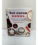 Hot Cocoa Bombs: Delicious, Fun, and Creative Hot Chocolate Treats - $8.26 CAD