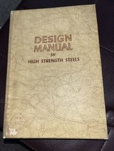 Design Manual for High Strength Steels by Malcolm Priest 1954 HC US Stee... - £7.23 GBP