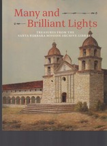 Many &amp; Brilliant Lights / Santa Barbara Mission Archive-Library / Paperback RARE - £90.34 GBP