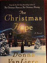 The Christmas Hope by Donna VanLiere Hardcover Christian Fiction Christmas Shoes - £23.09 GBP