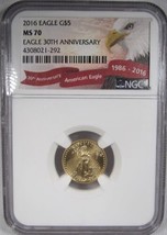 2016 $5 Gold Eagle 1/10th oz.  30th Anniversary NGC MS70 AM237 - £284.83 GBP