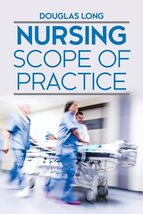 Nursing Scope of Practice [Paperback] Long, Douglas - $33.27