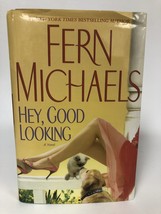 Fern Michaels Signed Autographed &quot;Hey, Good Looking&quot; H/C Book - £14.93 GBP