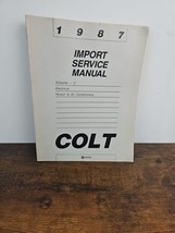 1987 Colt Import Service Manual Users Guide Reference Book Volume 2 Y322 - $7.84