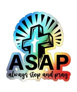 Holographic Die-cut Stickers &quot;Always Stop and Pray&quot; - €8,69 EUR+