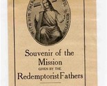 Souvenir of the Mission given by the Redemptorist Fathers Brochure - $11.88