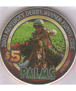 2003 KENTUCKY DERBY WINNER FUNNY CIDE $5 Palms Casino Las Vegas Chip - £8.61 GBP