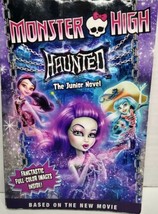Monster High: Haunted: The Junior Novel Book by Perdita Finn  - £5.69 GBP