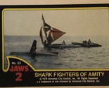 Jaws 2 Trading cards Card #22 Shark Fighters Of Amity - $1.97