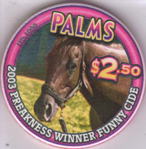 2003 PREAKNESS WINNER FUNNY CIDE $2.50 PALMS Las Vegas Casino Chip - £8.62 GBP
