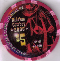 Ride &#39;Em Cowboy $5 Limited Edition Rio Casino Chiip 2006 - £8.75 GBP
