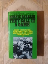 They Call It A Game By Bernie Parrish First Printing 1972 Paperback Vintage VTG - £9.35 GBP