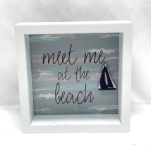 Meet Me at the Beach Home Decor Sail Boat Hanging Wall Decor or Shelf Sitter - £10.25 GBP