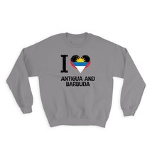 I Love Antigua and Barbuda : Gift Sweatshirt Heart Flag Country Crest Citizen of - £22.67 GBP