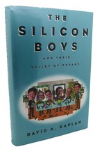 David A. Kaplan The Silicon Boys And Their Valley Of Dreams 1st Edition 6th Pri - $79.75