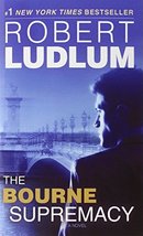 The Bourne Supremacy (Bourne Trilogy, Book 2) [Mass Market Paperback] Ludlum, Ro - £5.00 GBP