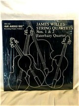 James Willey String Quartet Nos. 1 &amp; 2 Esterhazy Quartet - £21.14 GBP