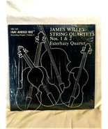 James Willey String Quartet Nos. 1 &amp; 2 Esterhazy Quartet - £21.24 GBP
