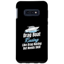 Galaxy S10E Drag Boat Racing Like Drag Racing But Needs Skill Rower Case - £26.24 GBP