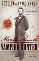 Abraham Lincoln: Vampire Hunter / Seth Grahame-Smith / Historical Horror - £0.88 GBP