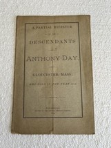 A partial register of the descendants of Anthony day Glochester Mass 1645-1707 - £77.66 GBP