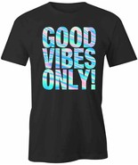 GOOD VIBES ONLY TShirt Tee Short-Sleeved Cotton POSITIVE CLOTHING S1BCA459 - £15.98 GBP+