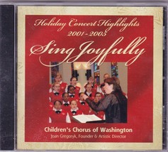 Sing Joyfully, Holiday Concert by Children&#39;s Choir of Washington D.C. RARE CD! - £8.30 GBP