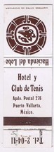 Matchbook Cover Hotel y Club de Tenis Hacienda del Lobo Puerto Vallarta ... - £2.42 GBP