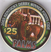 $25 Palms 2003 KENTUCKY DERBY WINNER FUNNY CIDE VEGAS Chip - £31.93 GBP