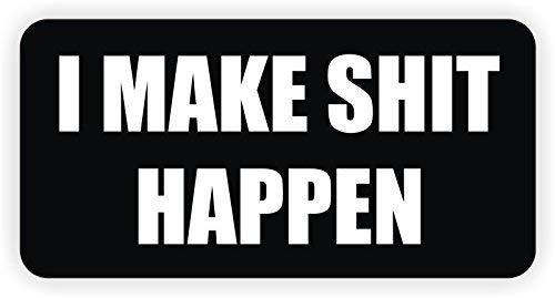 (2 Pack) I MAKE SH*T HAPPEN vinyl Hard Hat Helmet decal - size: 2&quot; X 1&quot;,... - $2.96